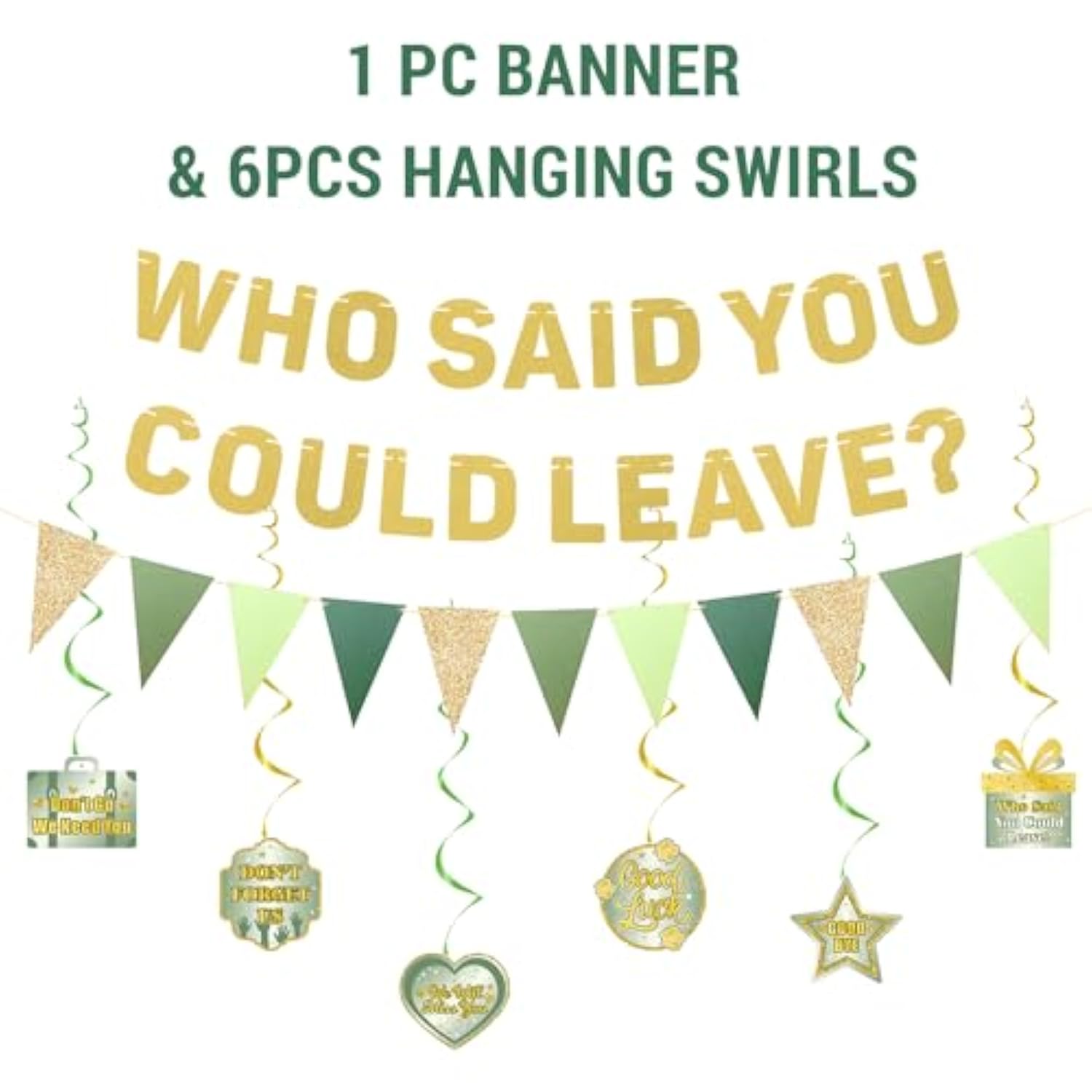 Farewell Party Decorations, Green Gold Who Said You Could Leave Banner Cake Toppers Balloons Hanging Swirls, Going Away Retirement Leaving Party Decorations, Coworker Goodbye Party Supplies