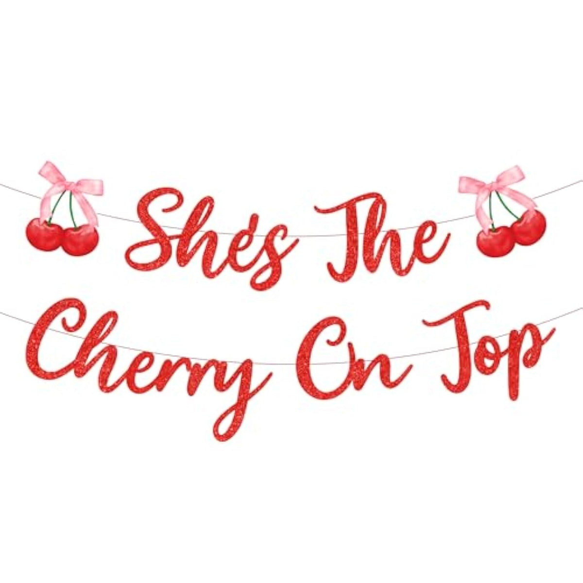 She'S The Cherry On Top Bridal Shower Banner Cherry Theme Bachelorette Party Decorations Cherries Birthday Party Banner Red Fruit Engagement Party Decor For Bridal Shower Bachelorette Birthday
