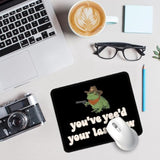 You'Ve Yee'D Your Last Haw Funny Mouse Pad, Western Cowboy Frog Mousepad, Retro Work Place Mouse Mat, Travel Mousepad, Humorous Mouse Pad Gifts For Friend Coworker Classmate