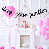Black Glitter Drop Your Panties Banner Lingerie Shower Wedding Bachelorette Decor