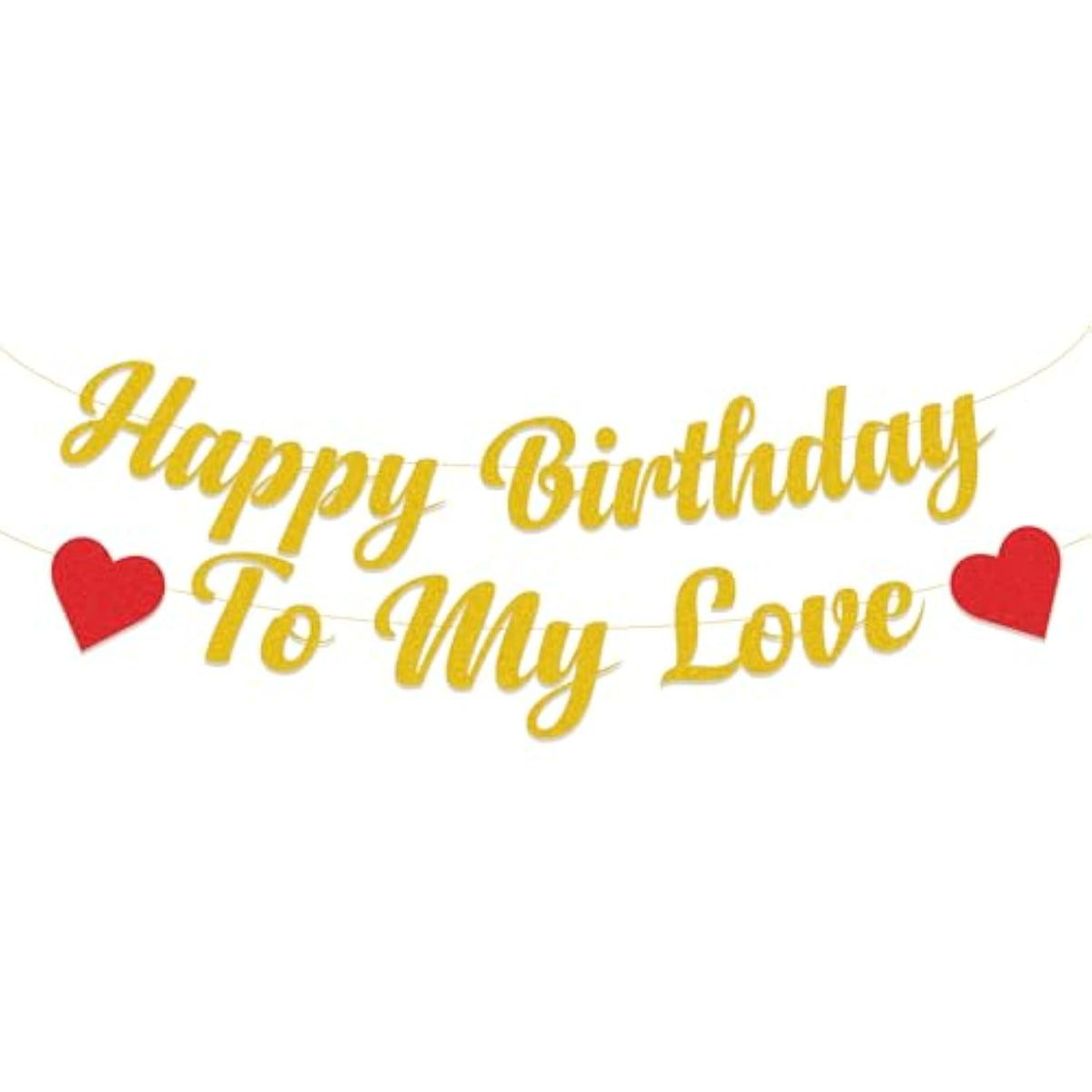 Happy Birthday To My Love Banner - Gold Happy Birthday Banner Sign Garland For Birthday Party Decoration
