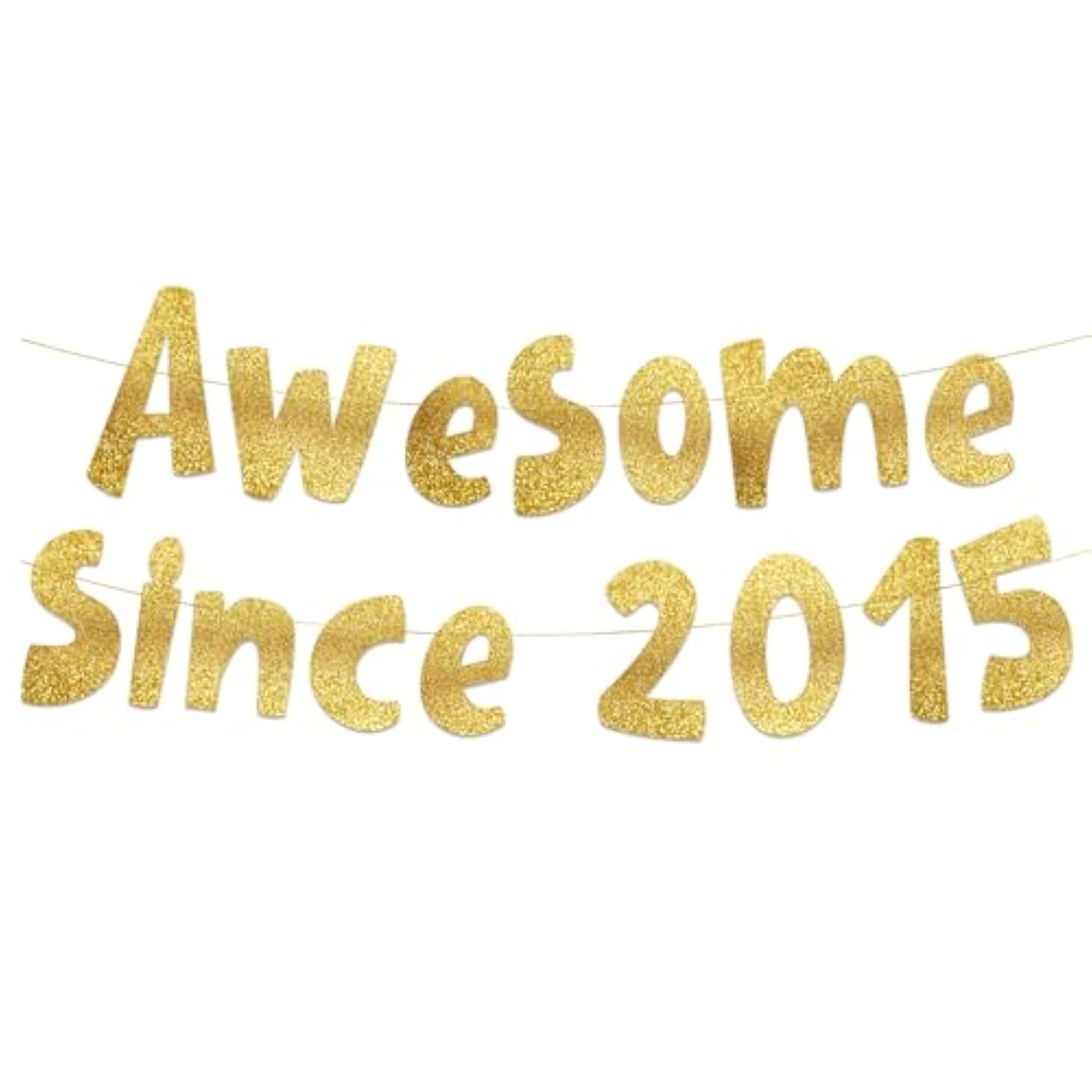 Awesome Since 2015 Gold Glitter Banner - 10Th Birthday And Anniversary Party Decorations