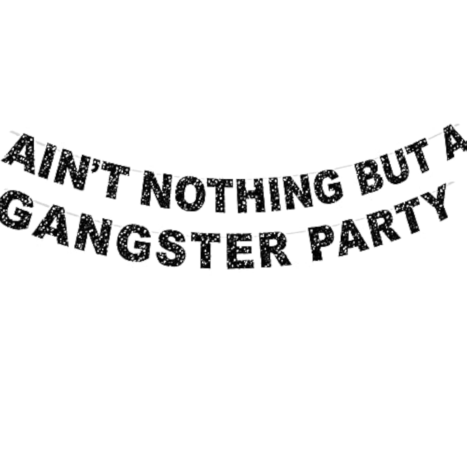 Glitter Ain'T Nothing But A Gangster Party Banner 90'S Hip Hop Disco Decor Black