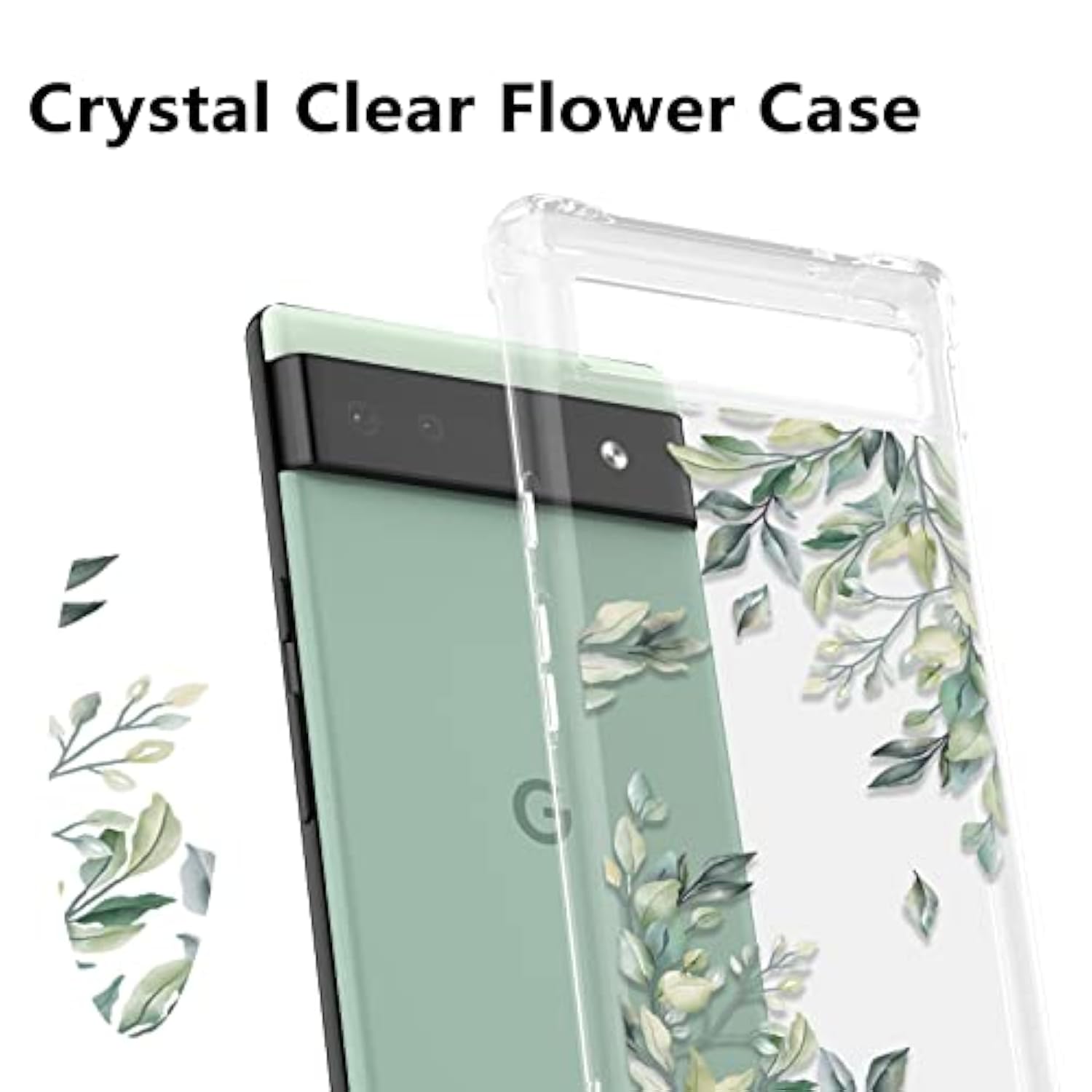 Floral Case For Google Pixel 7,Clear Leaves Case Slim Cute Cover For Girls Women,Transparent Soft Tpu Bumper Protective Case With Reinforced Corners,Green Leaves