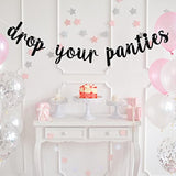 Black Glitter Drop Your Panties Banner Lingerie Shower Wedding Bachelorette Decor