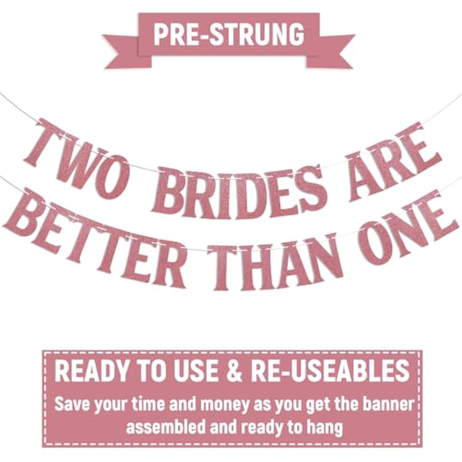 Two Brides Are Better Than One Banner - Les Gay Wedding Banner, Lesbian Gay Pride Lgbtq Engagement Party Decoration Rose Gold Glitter