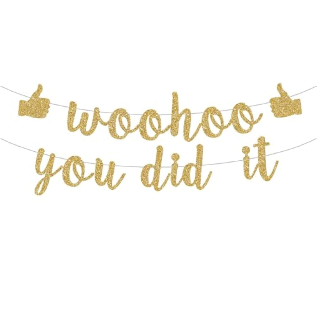 Woohoo You Did It Banner, We Are So Proud Of You, Congrats Grad 2024, 2024 Graduation Party Decorations, Gold Gold Glitter.(Pre-Assembly)