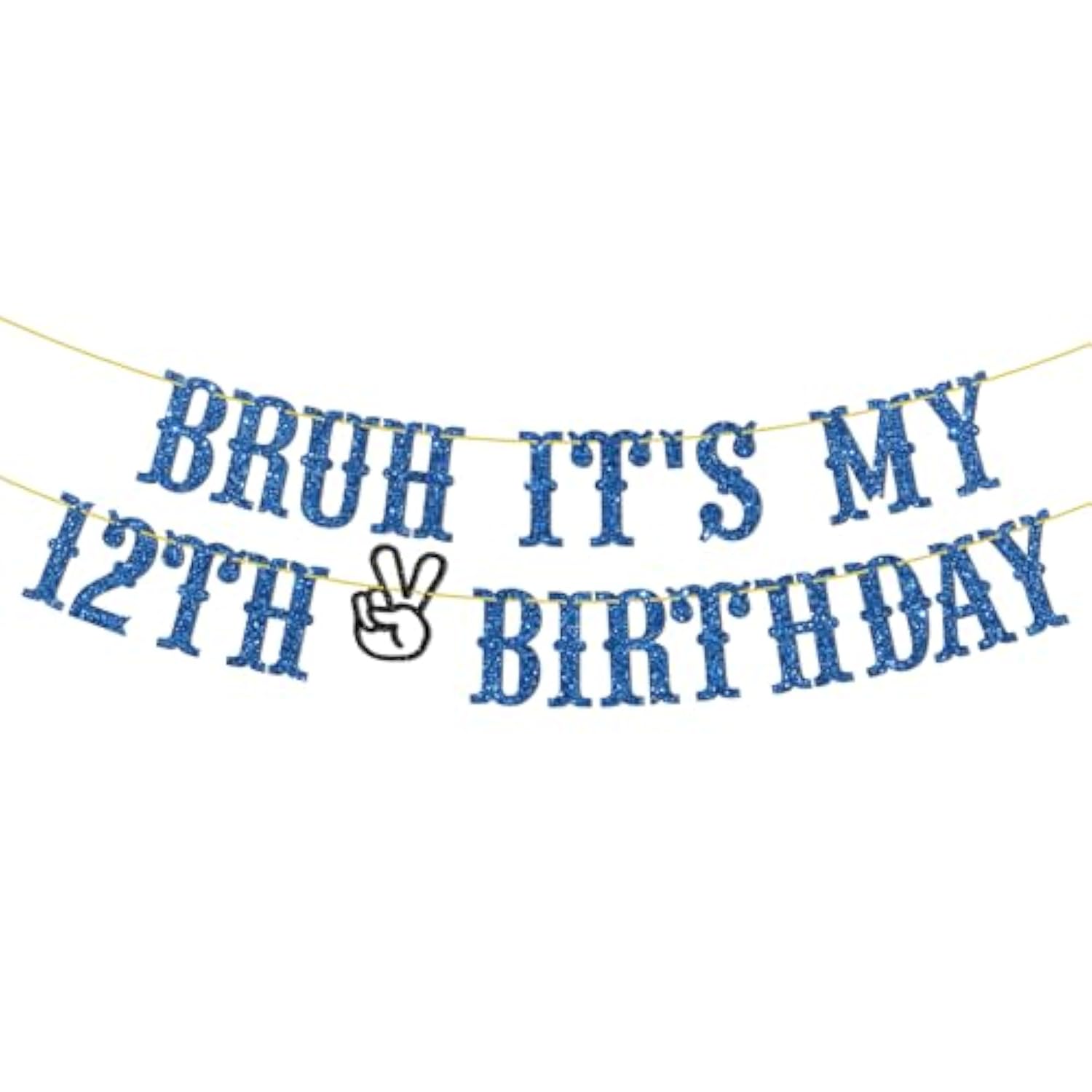 Bruh It’s My 12th Birthday Banner Glitter Pre-Teen Party Decoration