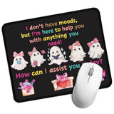 I Don'T Have Moods But I'M Here To Help You Rectangular Mouse Pad, Funny Ghost Mouse Pads For Desk, Halloween Desk Decor For Friend Families, Cute Spooky Valentines Mouse Mat For Soulmate