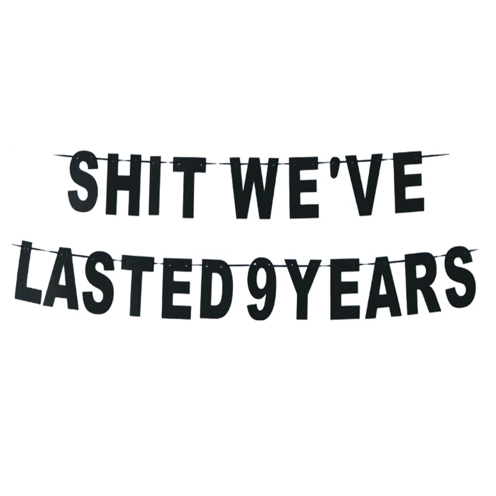 S-t We've Lasted 9 Years Banner, Funny Decorations for Happy 9th Anniversary Sign/Wedding/Graduation/Friendship/9th Camaraderie Anniversary Valentine's Day Party Props Glitter Black