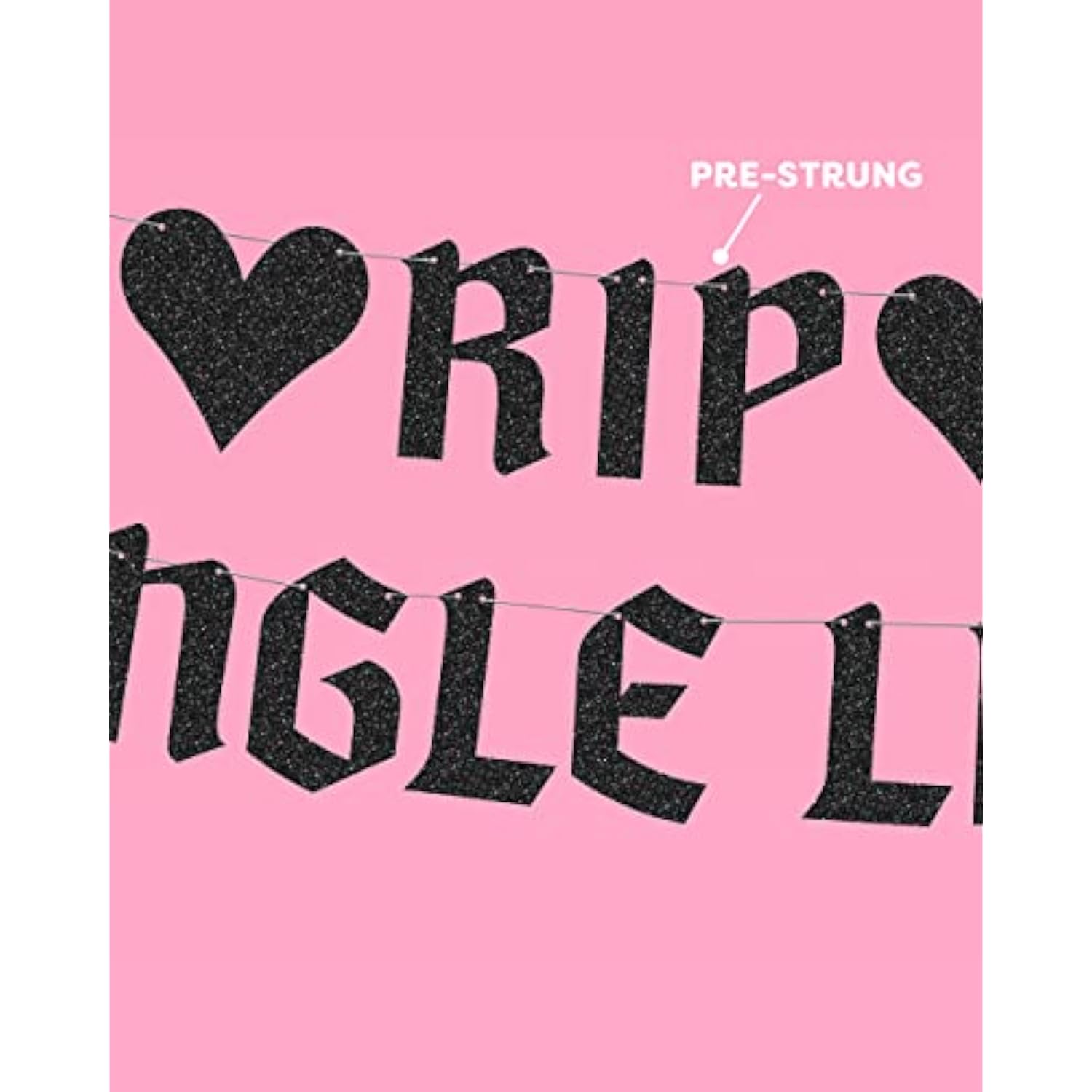 Rip Single Life Glitter Banner Black Bachelorette Party Decoration