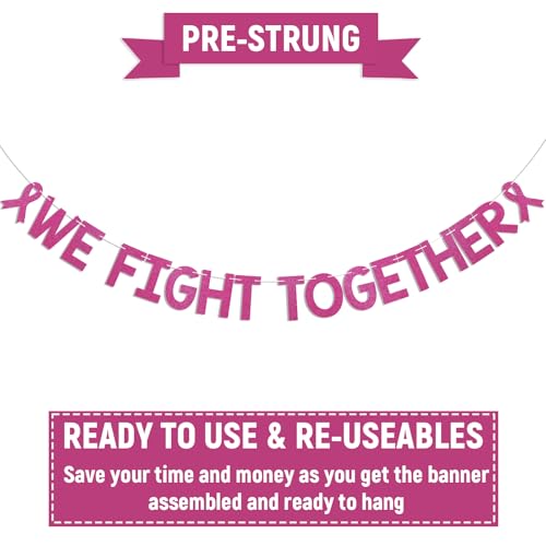 We Fight Together Banner - Cancer Free Decor, Peace Out Chemo Sign, Pink Ribbon Breast Cancer Awareness Party Decorations Hot Pink