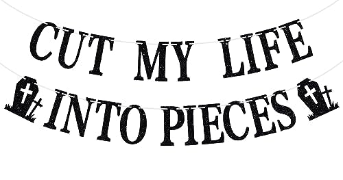 Cut My Life Into Pieces Banner, Emo Goth Punk Funeral Bday Party Decor