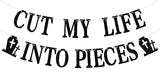 Cut My Life Into Pieces Banner, Emo Goth Punk Funeral Bday Party Decor