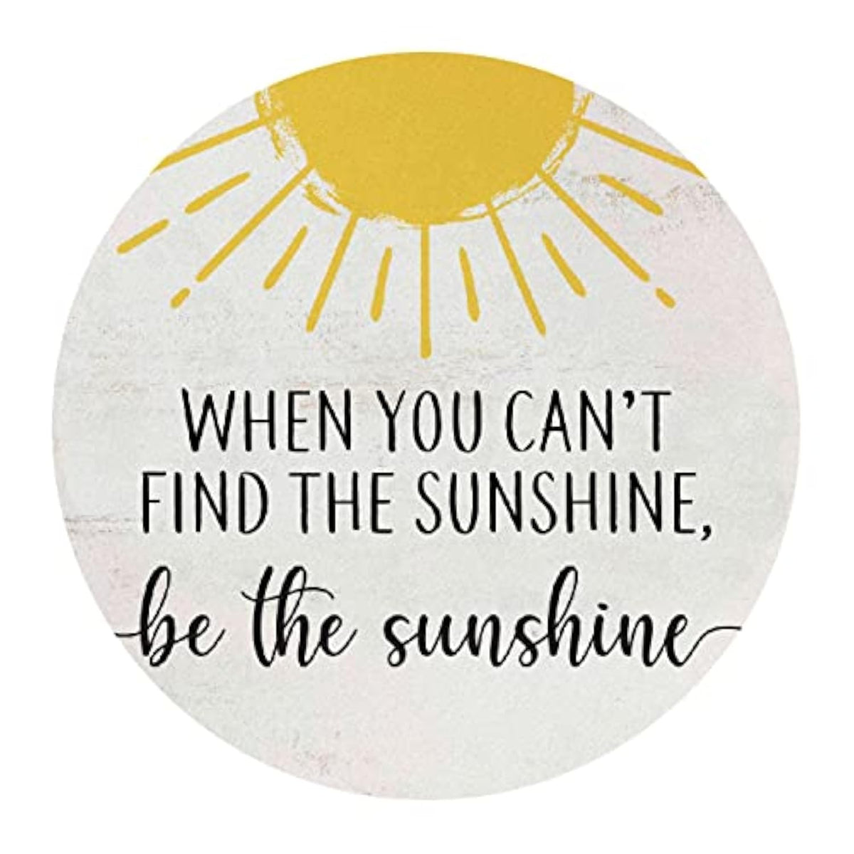 Inspirational Mouse Pad,When You Can'T Find The Sunshine Be The Sunshine Mousepad,Positive Round Mousepads For Home Office Dorm Desk Decor,Gifts For Women Girls 8.7 X 8.7 Inches