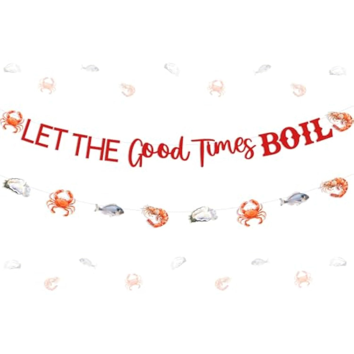Seafood Party Decorations, Let The Good Times Boil Party Banner Seafood Garland For Lobster Crawfish Shrimp Crab Fish Seafood Boil Birthday Party Supplies