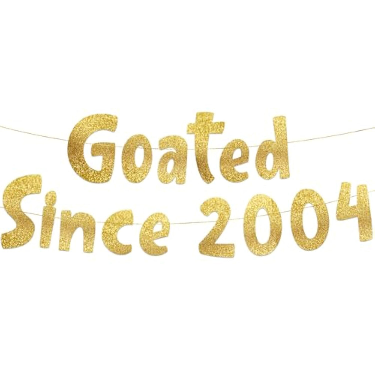 Goated Since 2004 Gold Glitter Banner - 21St Birthday And Anniversary Party Decorations