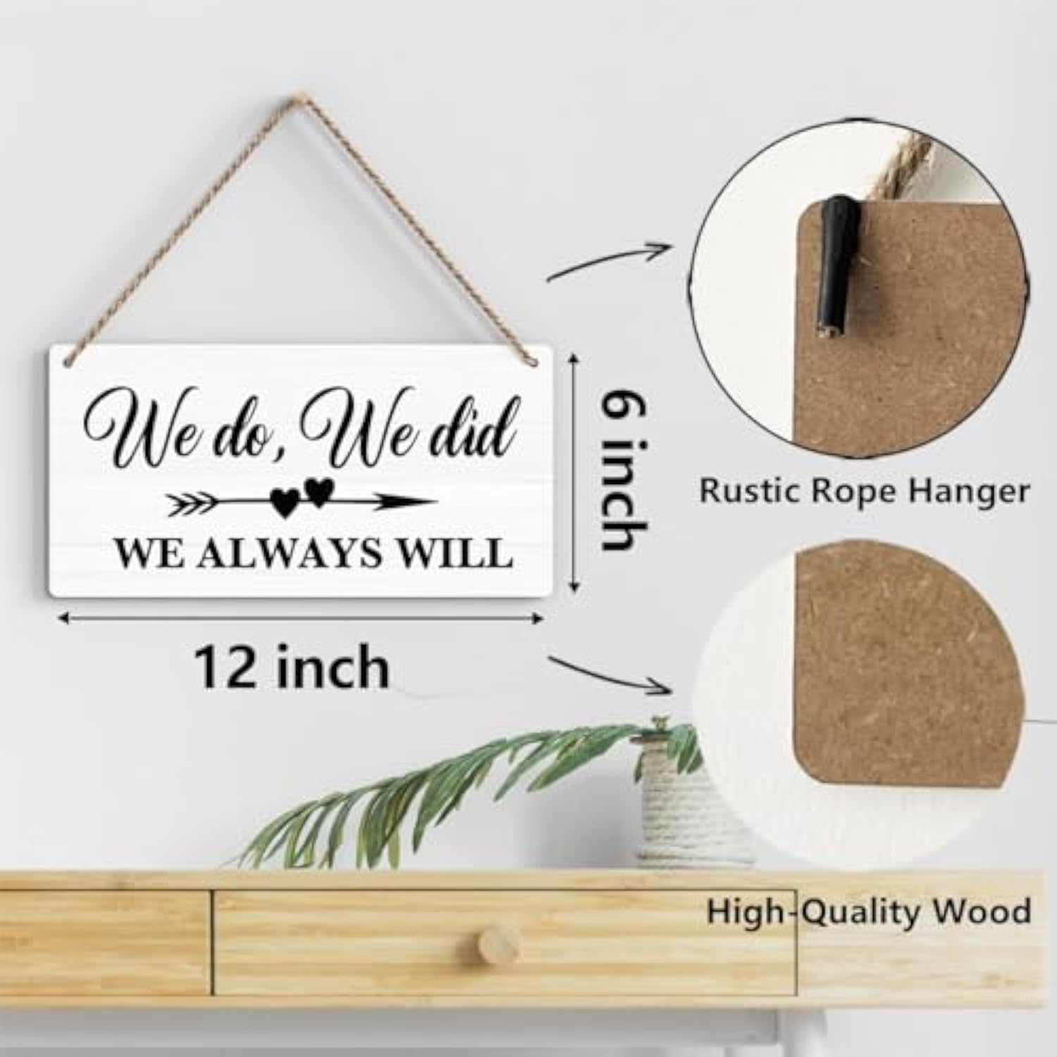 Rustic Wedding Sign We Do We Did We Always Will, Engagement Wedding Photo Props Sign, Weddings Decor Stuff Engagement Party Decorations 12X6 Inches (White)