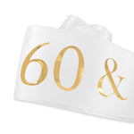 "60 And Fabulous" Sash - 60Th Birthday Sash 60 Birthday Gifts Party Favors, Supplies And Decorations (White)