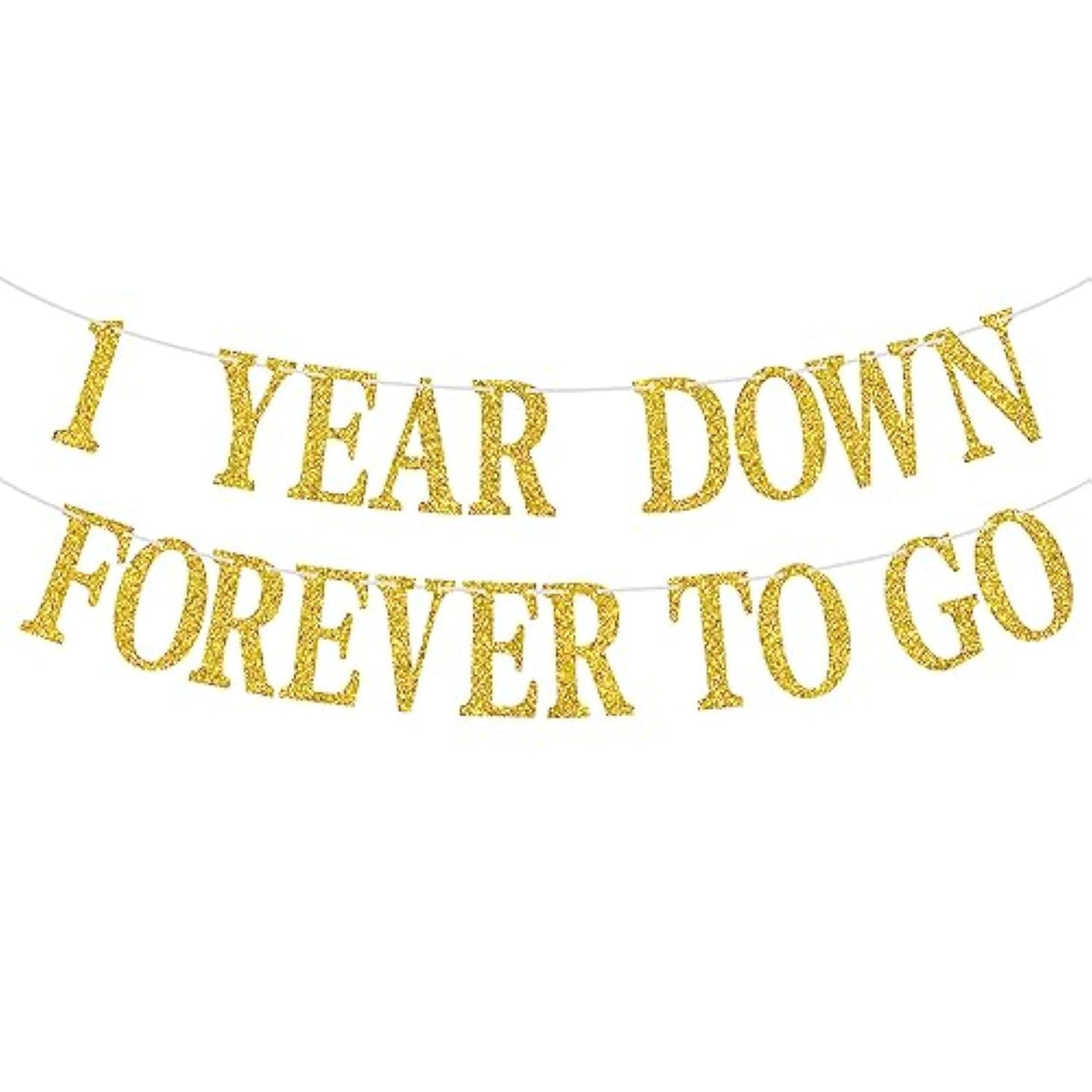 1 Year Down Forever To Go Banner, 1 Year Of Marriage Gift, Happy 1St Wedding Anniversary Party Decoration Supplies, Gold Glitter