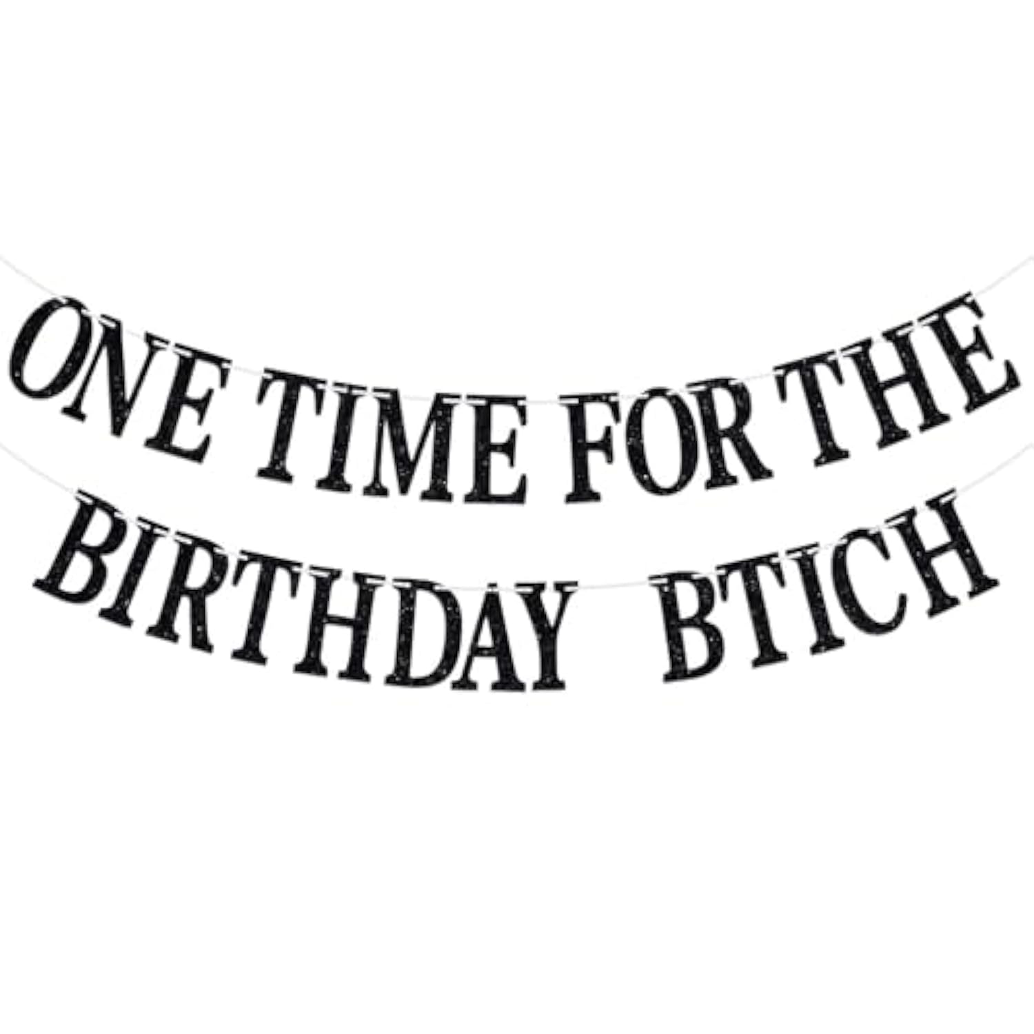 One Time For The Birthday Girl Banner - Happy Birthday Bunting Backdrops - Funny Birth Day Sign, Woman Bday Anniversay Party Decorations Supplies(Black)