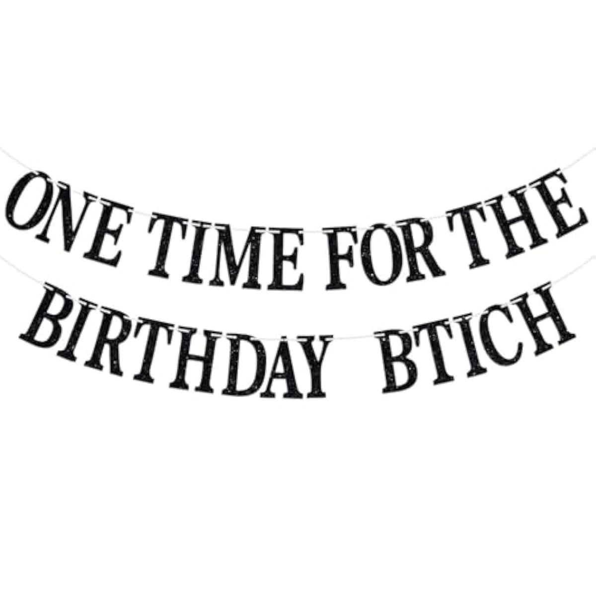 One Time For The Birthday Girl Banner - Happy Birthday Bunting Backdrops - Funny Birth Day Sign, Woman Bday Anniversay Party Decorations Supplies(Black)