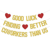 Good Luck Finding Better Coworkers Than Us Gold Red Banner - 4" X 3" - Farewell Occasion - Going Away, Job Change, Leaving Party - Glittery, Rectangular, Wall Mount