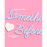 Something Blue Before I Do Banner Matte Blue 5.5Ft Bachelorette Engagement Decor