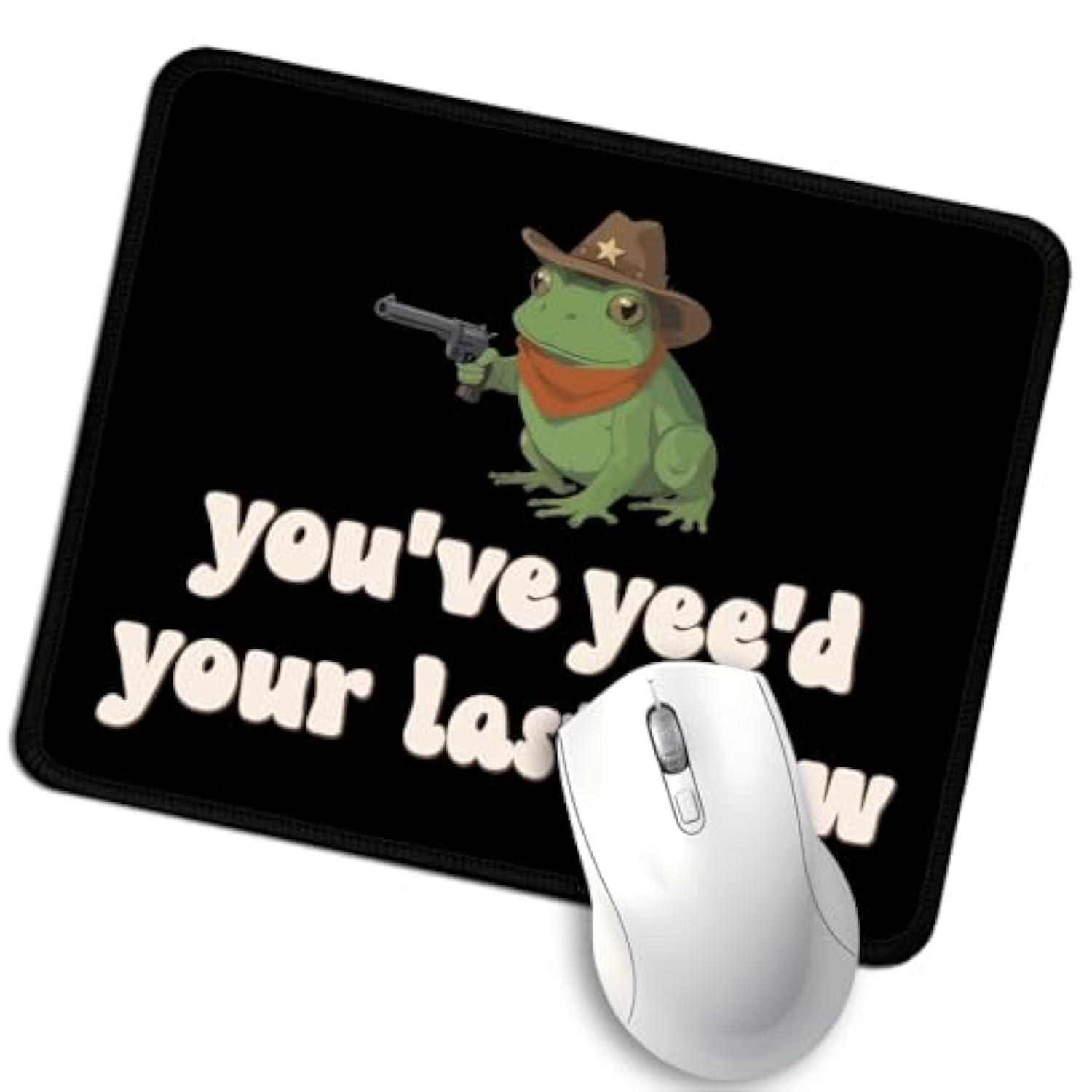 You'Ve Yee'D Your Last Haw Funny Mouse Pad, Western Cowboy Frog Mousepad, Retro Work Place Mouse Mat, Travel Mousepad, Humorous Mouse Pad Gifts For Friend Coworker Classmate