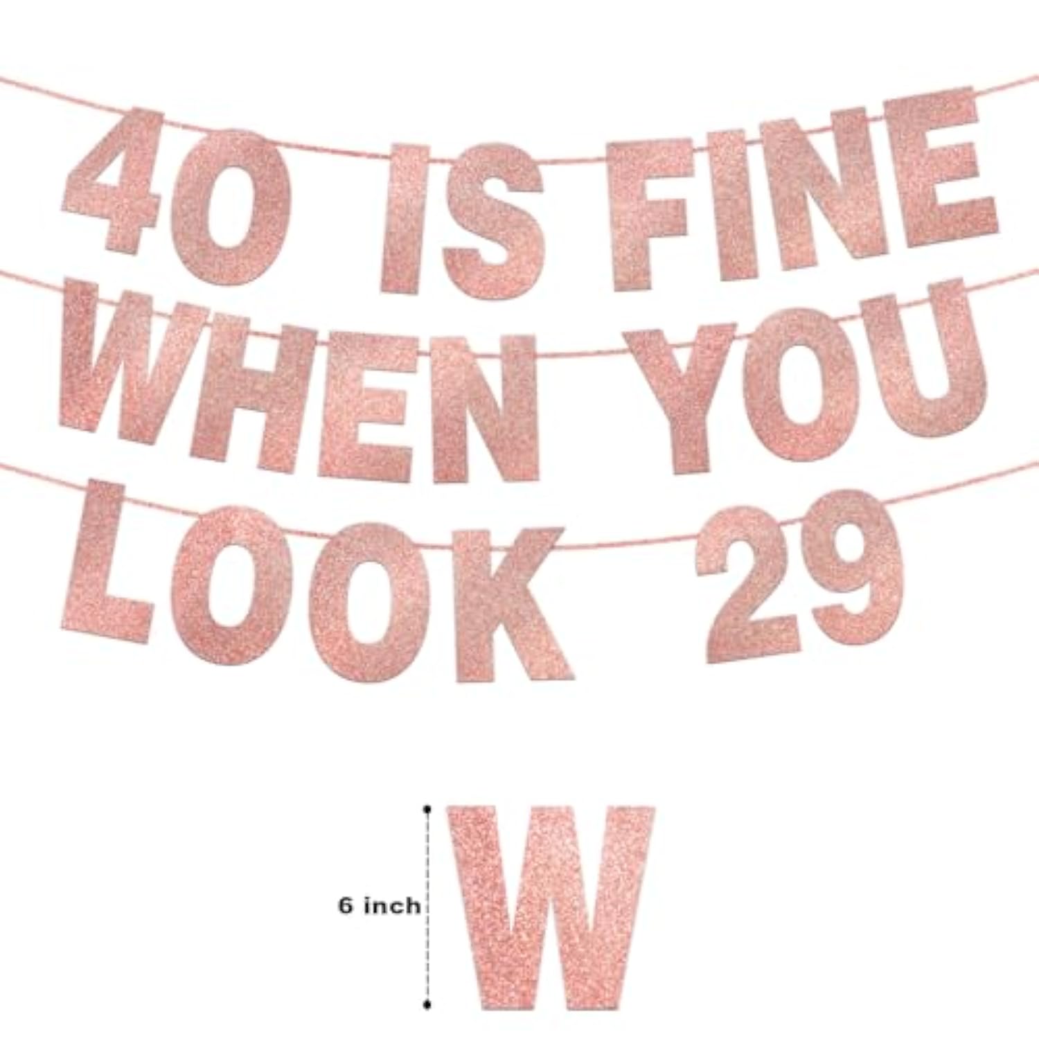 40 Is Fine When You Look 29 Banner For 40Th Birthday Decorations For Women Pre-Strung 40Th Birthday Banner 40Th Party Decorations Rose Gold Glitter