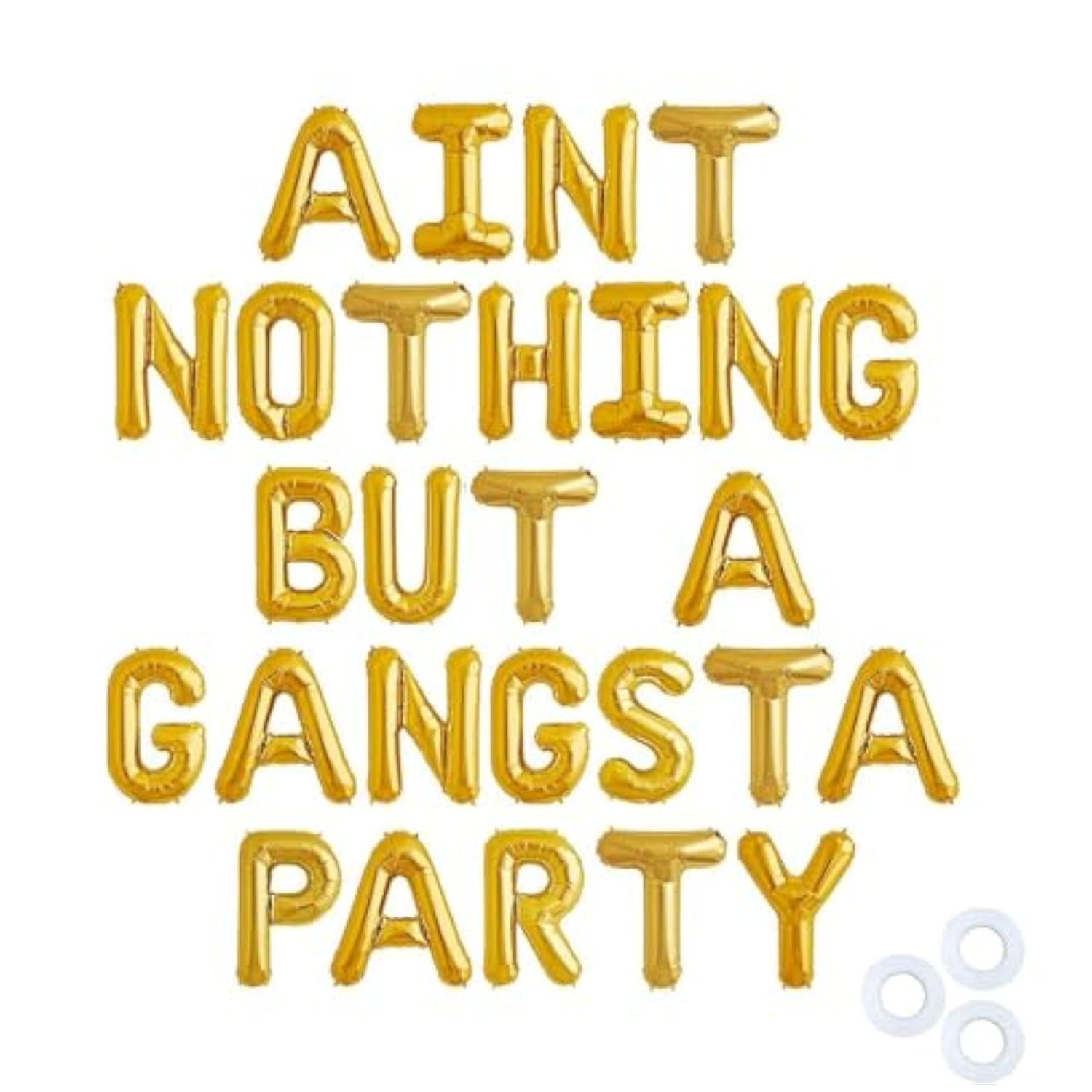 Gold 'Aint Nothing But Gangsta Party' Balloon Banner, 90S Party Decor, Birthday Balloons