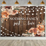 7x5ft Fall Wedding Backdrop Nothing Fancy Just Love Photography Background Rustic Fall Wedding Floral Brown Wood Birthday Party Decoration Banner Photo Booth Props