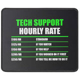 Tech Support Hourly Rate Mouse Pad - Funny Helpdesk Hotline - Gifts For Men & Women, Technical Support Engineer - Computer Geek Mouse Mat 9.5 Inch