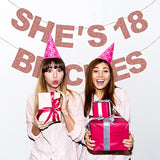 Pre-Strung She’s 18 Bitches Banner Rose Gold Glitter Funny 18th Birthday Decor