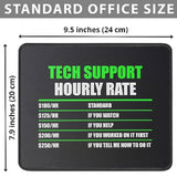 Tech Support Hourly Rate Mouse Pad - Funny Helpdesk Hotline - Gifts For Men & Women, Technical Support Engineer - Computer Geek Mouse Mat 9.5 Inch