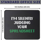 Silently Judging Your Spreadsheet Mouse Pad - Funny Gag Gift For Accountant - Cpa Tax Accounting Gifts - Accounatnts Mouse Mat 9.5 Inch