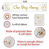 Gold Romantic Banner For Wedding Rehearsal Dinner Party, 9.8Ft X 1.6Ft, Durable Polyester, One Day Away Design, Reusable