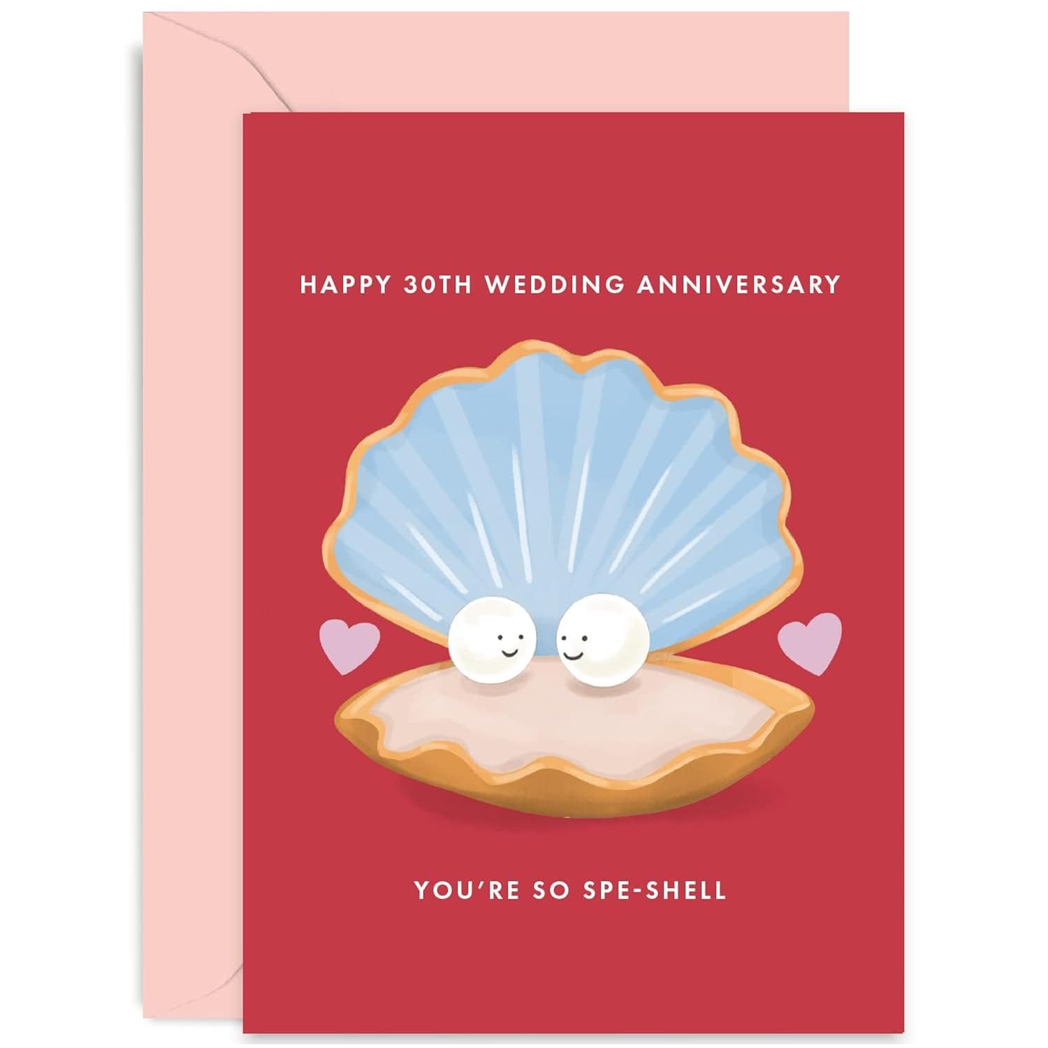 Old English Co. Happy 30Th Anniversary Card - Pearl Anniversary Card - Funny 30Th Anniversary Card For Husband Or Wife - Clam Pearl Wedding Anniversary For Couple | Blank Inside With Envelope