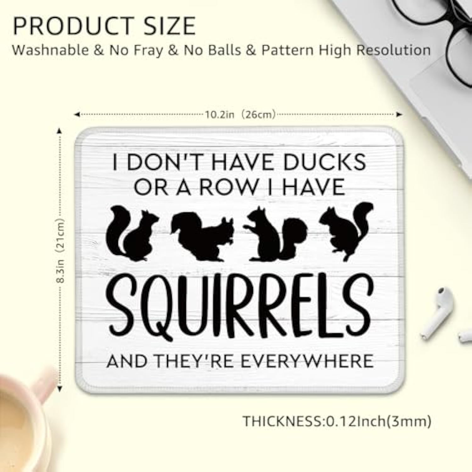 I Don'T Have Ducks Or A Row I Have Squirrels Non-Slip Mouse Pad With Stitched Edge, Funny Squirrels Mousepad Gifts For Wireless Computer Laptop, Office Sarcastic Gifts For Humor Lovers