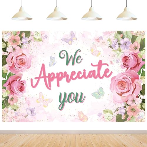 We Appreciate You Banner Backdrop Appreciation Party Floral Decoration