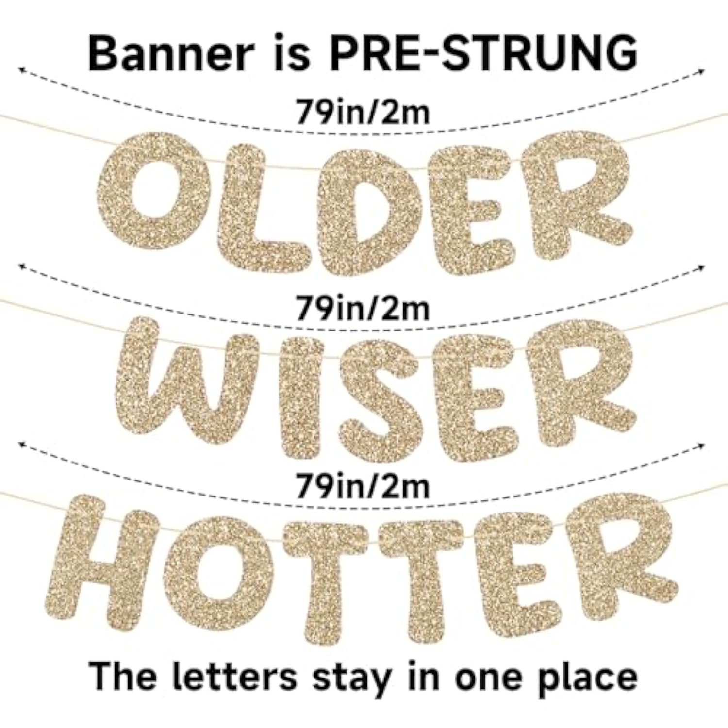 Pre-Strung Happy Birthday Banner Sign - No Diy Glitter Older Wiser Hotter Banner For Women Men 30Th 40Th 50Th 60Th 70Th 80Th Funny Gold Birthday Decorations (Champaign Gold)