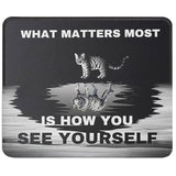 How You See Yourself Cat Mouse Pad For Women, Men - Inspirational Cat Lovers Gift - Gifts For Kitten Cat Owner, Pet, Animal Lovers - Funny Mouse Mat 9.5 Inch