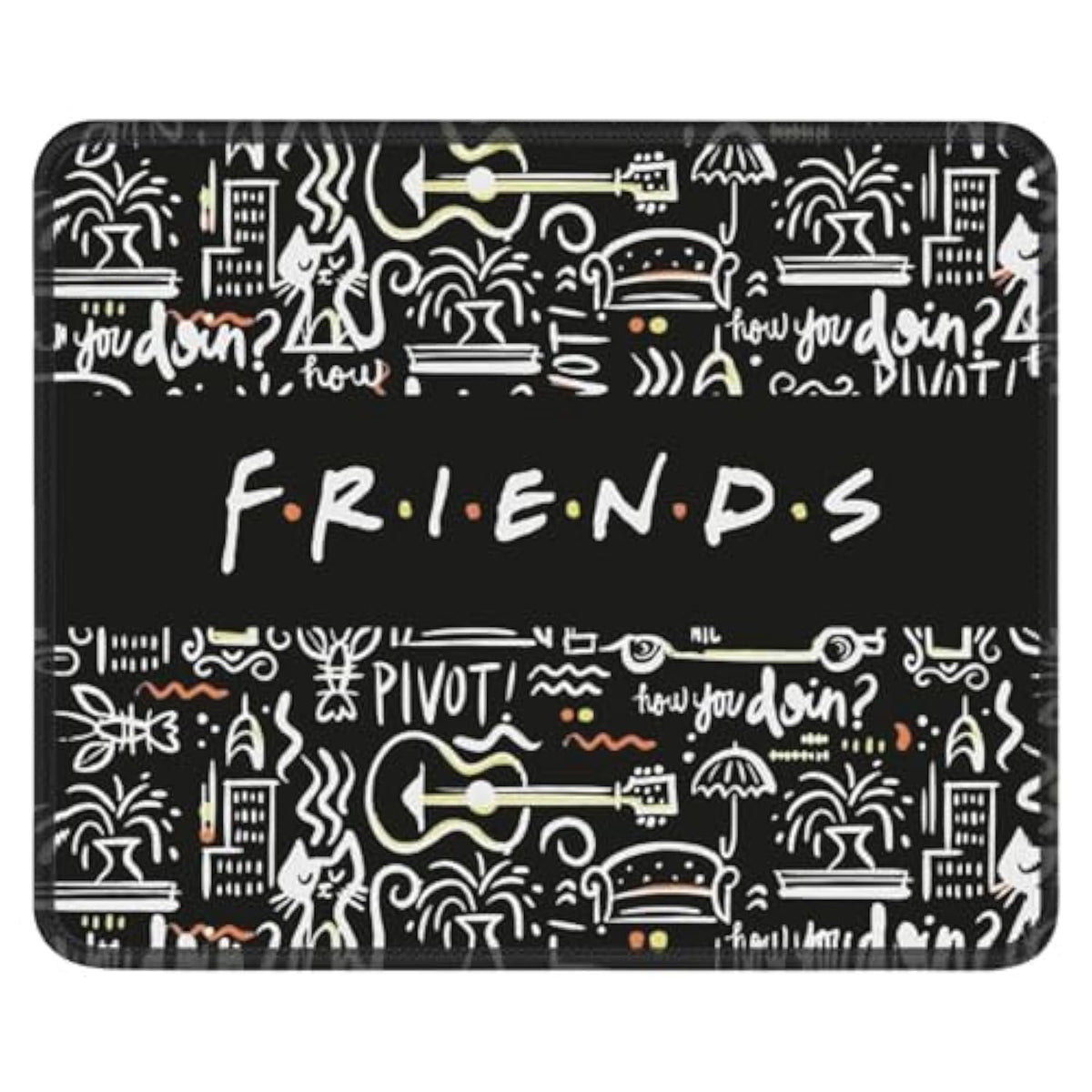 Friends Merchandise Mouse Pad For Desk, Computer Or Gaming Mousepad, Friends Merch Mouse Mat, Funny Friends Gifts For Coworkers, Friends, Families Or Friends Tv Show Fans