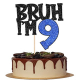 Bruh I'm 9 Glitter Cake Topper Blue Happy 9th Birthday Party Decor