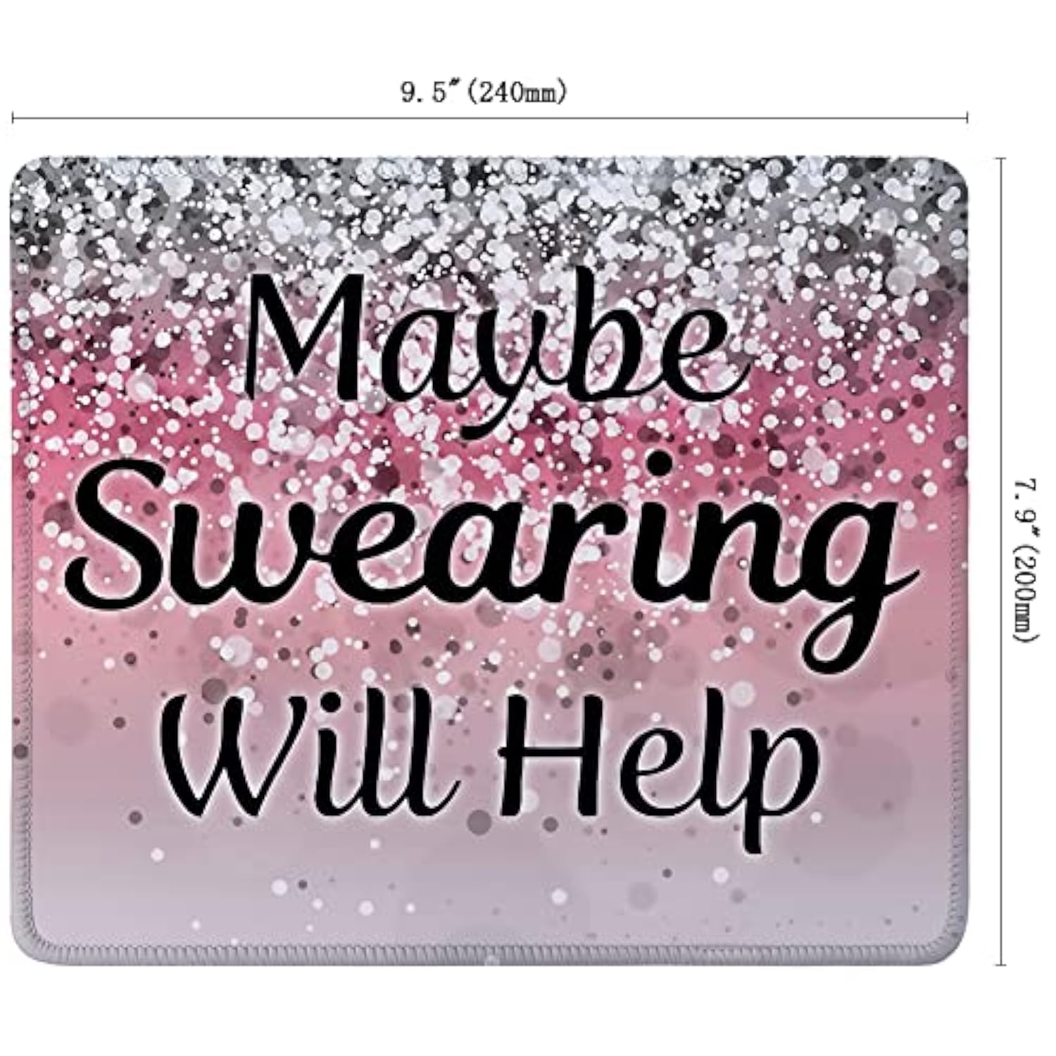 Mouse Pad Fashion Funny Wording Maybe Swearing Will Help Words Of Wisdom Keep Calm Non-Slip Rubber Base With Stitched Edges For Gaming Office Home And Travel, Pink