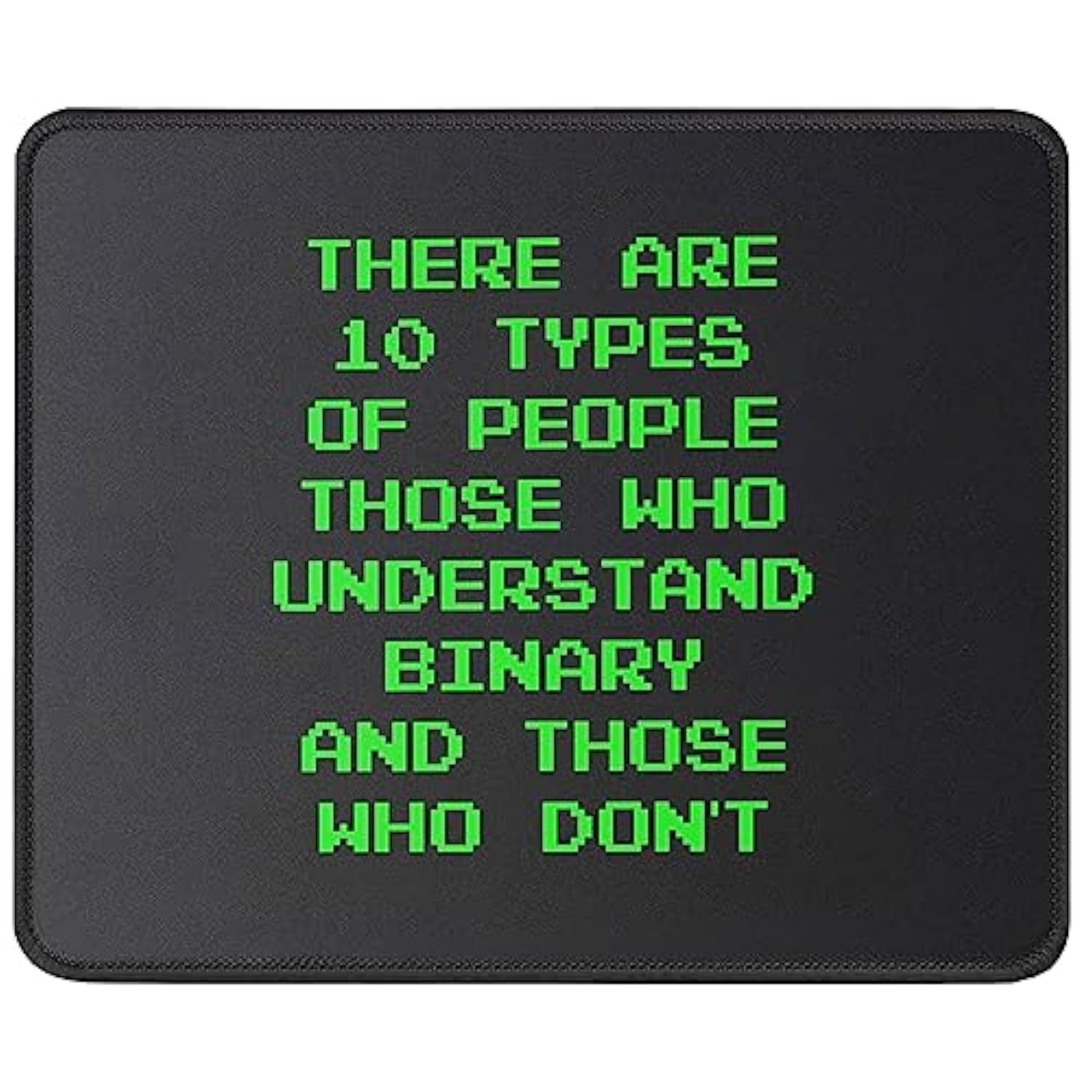 There Are 10 Types Of People Binary Mouse Pad - Funny Gift Computer Programmer Programming Coding Code It Tech Support Mouse Mat 9.5 Inch
