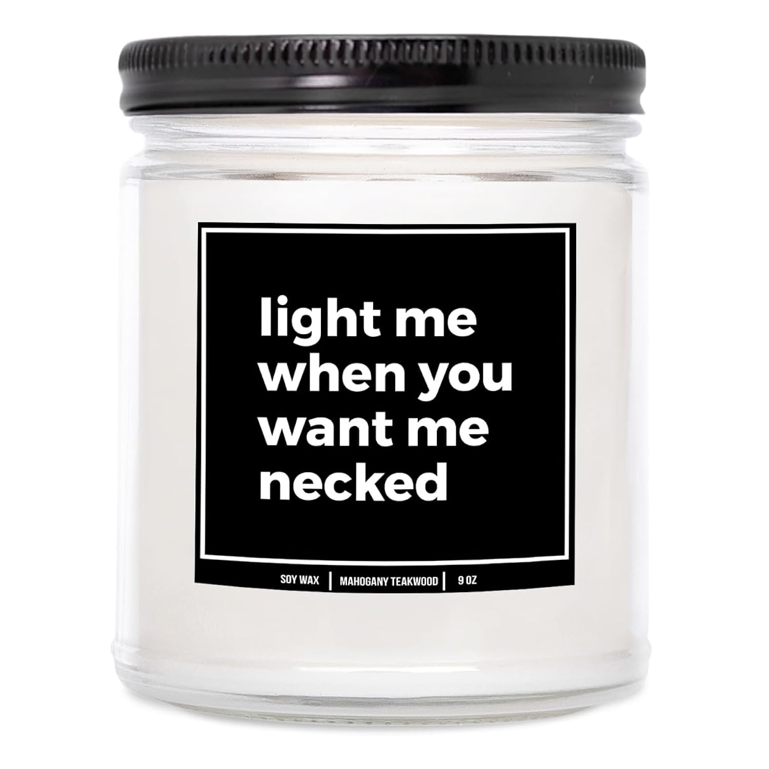You Nique Designs Light Me When You Want Me Necked Candle, 9Oz, Cool Surprise For Boyfriend, Mens Candles For Bedroom, Inappropriate, Naughty Candles For Him Wife Couples (Mahogany Teakwood)