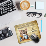 The Difference Between Coffee And Your Opinion Is That I Asked For Coffee Funny Mouse Pad For Desk, Office Gifts For Colleague Cat Lover Coffee Lover Cat Mom, Coworker Gifts For Men Women