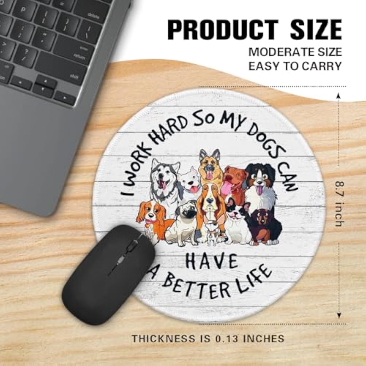Funny Dog Round Mouse Pad?I Work Hard So My Dog Can Have A Better Life Mouse Pad?8.7 Inch Stitched Edge Non-Slip Rubber Base?Home Office Decor Accessories,For Coworker Friend Leader Boss Work Gifts