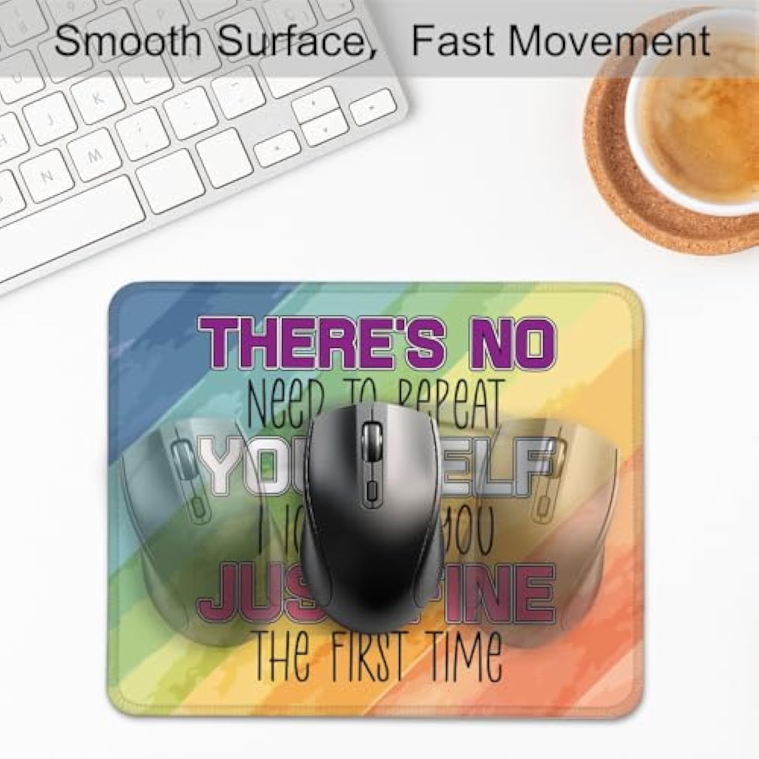 There’S No Need To Repeat Yourself I Ignored You Just Fine The First Time Mouse Pad, Funny Sarcastic Work Place Mousepad, Humor Office Desk Mousepad Gifts For Boss Friend Coworker